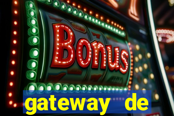 gateway de pagamento para cassino